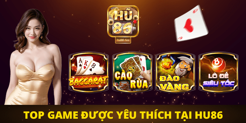 Top game được yêu thích tại Hu86